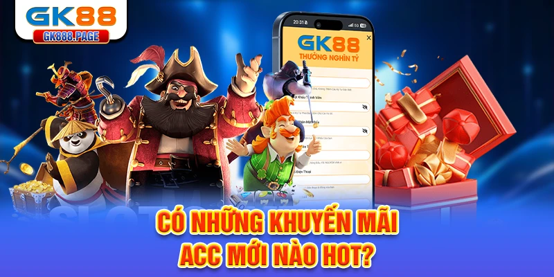 co-nhung-khuyen-mai-acc-moi-nao-hot