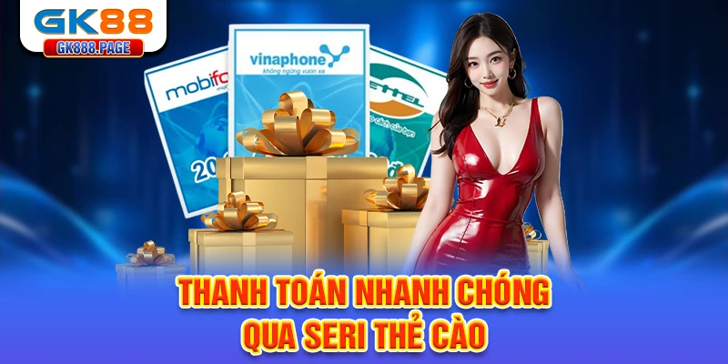 thanh-toan-nhanh-chong-qua-seri-the-cao